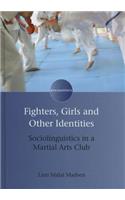 Fighters, Girls and Other Identities