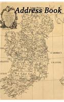 Large Print Address Book: Vintage Map of Ireland, 5.5 X 8.5 Inch, Organize Family, Friends and Contacts in One Convenient Place, Family Names by Location, Ideal for Lovers of