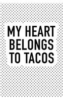 My Heart Belongs to Tacos