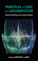 Principles of Logic and Argumentation: Selected Readings and Legal Examples