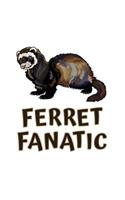 Ferret Fanatic