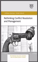 Rethinking Conflict Resolution and Management (Rethinking Political Science and International Studies series)