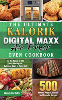 The Ultimate Kalorik Digital Maxx Air Fryer Oven Cookbook