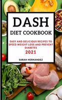 Dash Diet Cookbook 2021