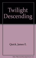 Twilight Descending