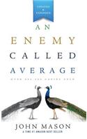 Enemy Called Average (Updated and Expanded)