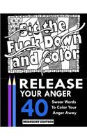 Release Your Anger: Midnight Edition: An Adult Coloring Book with 40 Swear Words to Color and Relax