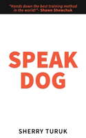 Speak Dog