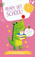 Ready, Set, School! Alligator: (Ready Set School)