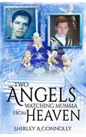 Two Angels Watching Mumma From Heaven
