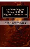 Arabian Nights (Book of 1001 Nights - Volume 10)