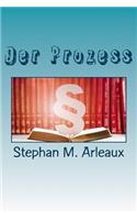 Der Prozess