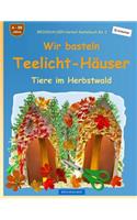 BROCKHAUSEN Herbst-Bastelbuch Bd. 2 - Wir basteln Teelicht-Häuser: Tiere im Herbstwald(2 Herbst-Bastelbuch)