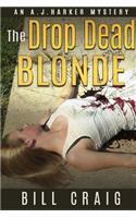 The Drop Dead Blonde