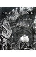 Circular Temple Volume II: Libra through Pisces: A Study of the 360° of the Zodiac