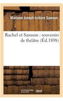 Rachel Et Samson: Souvenirs de Théâtre