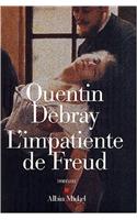 Impatiente de Freud (L'): (6070890 Romans, Nouvelles, Recits (Domaine Francais))
