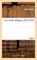 Les Nuits Attiques. Tome 1