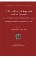 A Late Medieval Songbook and Its Context