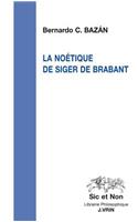 La Noetique de Siger de Brabant