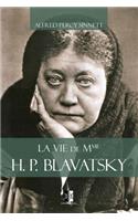 vie de Mme H. P. Blavatsky