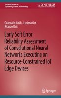 Early Soft Error Reliability Assessment of Convolutional Neural Networks Executing on Resource-Constrained IoT Edge Devices