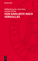 Von Sarajevo Nach Versailles