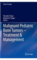 Malignant Pediatric Bone Tumors - Treatment & Management