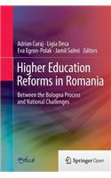 Higher Education Reforms in Romania