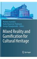 Mixed Reality and Gamification for Cultural Heritage