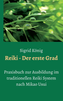 Reiki - Der erste Grad
