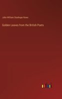 Golden Leaves from the British Poets