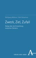 Zweck, Ziel, Zufall: Dialog Uber Die Entwicklung Evolutiven Denkens