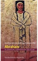 Abraham in Judentum, Christentum Und Islam