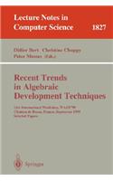 Recent Trends in Algebraic Development Techniques