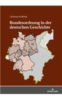 Bundesordnung in Der Deutschen Geschichte