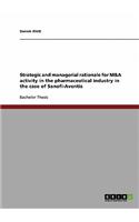 Strategic and Managerial Rationale for M&A Activity in the Pharmaceutical Industry in the Case of Sanofi-Aventis