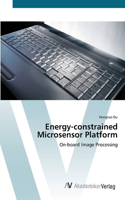 Energy-constrained Microsensor Platform