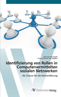 Identifizierung von Rollen in Computervermittelten sozialen Netzwerken