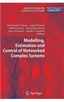 Modelling, Estimation and Control of Networked Complex Systems