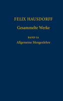 Felix Hausdorff - Gesammelte Werke Band Ia
