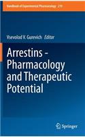 Arrestins - Pharmacology and Therapeutic Potential