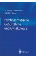 Psychosomatische Geburtshilfe Und Gynäkologie