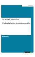 Schulbucharbeit im Geschichtsunterricht