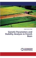 Genetic Parameters and Stability Analysis in French Bean