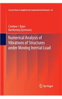 Numerical Analysis of Vibrations of Structures Under Moving Inertial Load