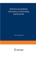 Betriebswirtschaftliche Information, Entscheidung Und Kontrolle