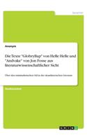 Die Texte Globryllup von Helle Helle und Andvake von Jon Fosse aus literaturwissenschaftlicher Sicht: Über den minimalistischen Stil in der skandinavischen Literatur