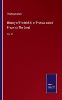 History of Friedrich II. of Prussia, called Frederick The Great: Vol. 8