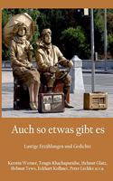Auch so etwas gibt es